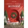 Lo spirito del Natale nel multiverso. Ediz. deluxe