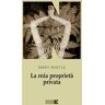 Mary Ruefle La mia proprietà privata