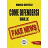 Marco Critelli Come difendersi dalle fake news