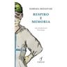 Barbara Modaffari Respiro e memoria