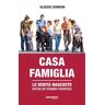 Alessio Zamboni Casa famiglia. Le verità nascoste dietro un termine frainteso