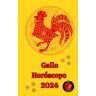 Gallo Horóscopo 2024