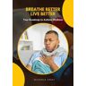 Breathe Better, Live Better