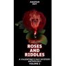 Roses and Riddles