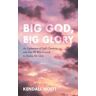 Big God, Big Glory