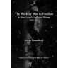 Anton Pannekoek The Workers' Way To Freedom: And Other Council Communist Writings