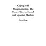 Coping with Marginalisation: The Case of Kenyan Somali and Ugandan Muslims