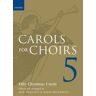 Carols for Choirs 5: Fifty Christmas Carols