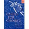 Carols for Choirs 3