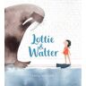 Lottie & Walter