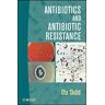 Antibiotics and Antibiotic Resistance