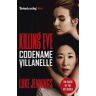 Luke Jennings Killing Eve: Codename Villanelle: The basis for the BAFTA-winning Killing Eve TV series