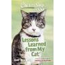 Amy Newmark Chicken Soup for the Soul: Lessons Learned from My Cat
