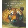 Rudyard Kipling The Jungle Book: Mowgli's Story