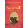 Lancelot ou l'âge d'or de la Table ronde