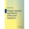 Periodic Character and Patterns of Recursive Sequences