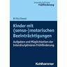 Kinder mit (senso-)motorischen Beeinträchtigungen