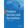 Pediatric Vaccines and Vaccinations