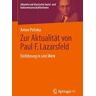 Zur Aktualität von Paul F. Lazarsfeld