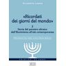 «Ricordati dei giorni del mondo». Vol. 2: «Ricordati dei giorni del mondo»