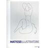 Matisse illustratore. Ediz. illustrata