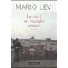 Mario Levi La vita è un bagaglio a mano
