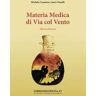 Michela Casanica;Laura Naselli Materia medica di Via col vento. Opera scherzosa