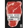 Jessica Anthony Il convalescente