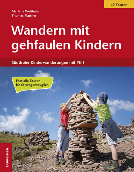 Tappeiner Verlag Wandern mit gehfaulen Kindern Red 0