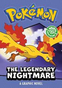 Pokemon POKÉMON: LEGENDARY NIGHTMARE, A GRAPHIC NOVEL