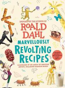 Roald Dahl Marvellously Revolting Recipes
