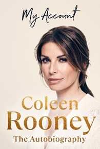 Coleen Rooney My Account: The official autobiography