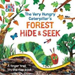 Eric Carle The Very Hungry Caterpillar's Forest Hide & Seek: A Finger Trail Lift-the-Flap Book