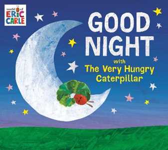 Eric Carle Good Night with The Very Hungry Caterpillar