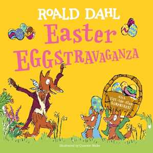 Roald Dahl Easter EGGstravaganza: With Lift-the-Flap Surprises!