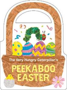 Eric Carle The Very Hungry Caterpillar's Peekaboo Easter