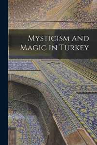 Anonymous Mysticism and Magic in Turkey