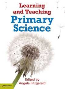 Learning and Teaching Primary Science