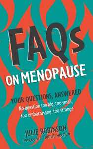Julie Robinson FAQs on Menopause