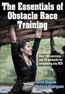 David Magida;Melissa Rodriguez The Essentials of Obstacle Race Training