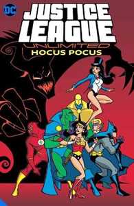 Various Justice League Unlimited: Hocus Pocus