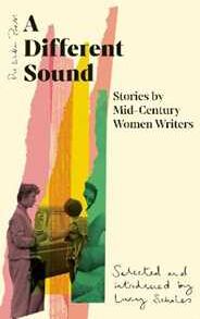 Various A Different Sound: Stories by Mid-Century Women Writers