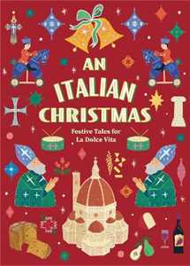 Various An Italian Christmas: Festive Tales for La Dolce Vita (Vintage Christmas Tales)