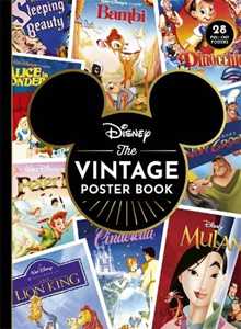 Walt Disney Disney The Vintage Poster Book: includes 28 iconic pull-out posters!