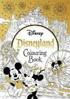 Walt Disney Disneyland Parks Colouring Book