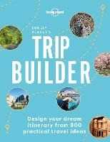 Lonely Planet 's Trip Builder