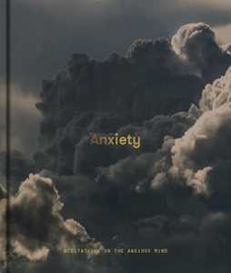 The School of Life Anxiety: Meditations on the Anxious Mind