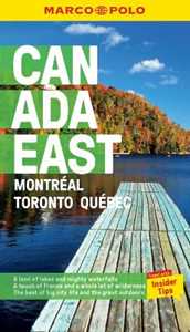 Marco Polo Canada East Pocket Travel Guide - with pull out map: Montreal, Toronto and Quebec