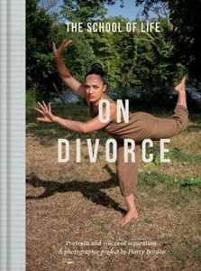 The School of Life On Divorce: Portraits and voices of separation: a photographic project by Harry Borden