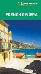 Michelin French Riviera - Green Guide: The Green Guide